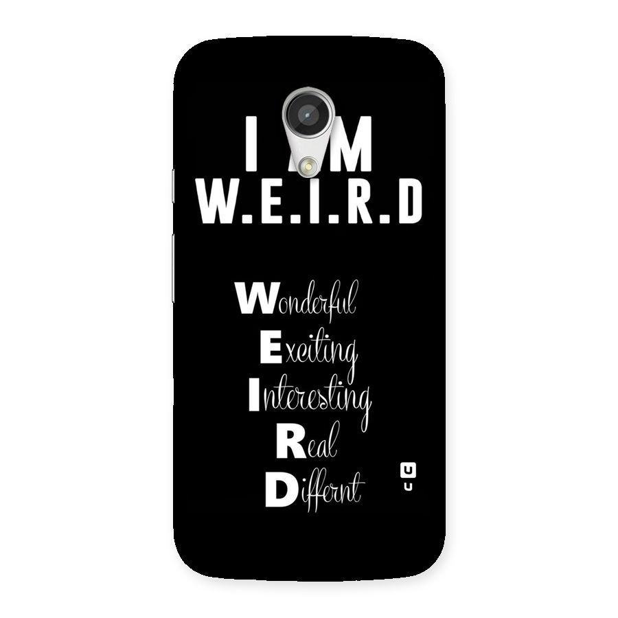 Weird Me Back Case for Moto G 2nd Gen