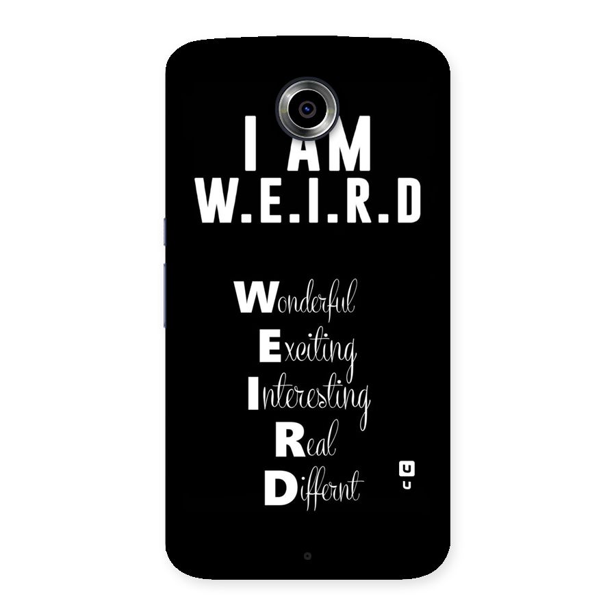 Weird Me Back Case for Nexsus 6