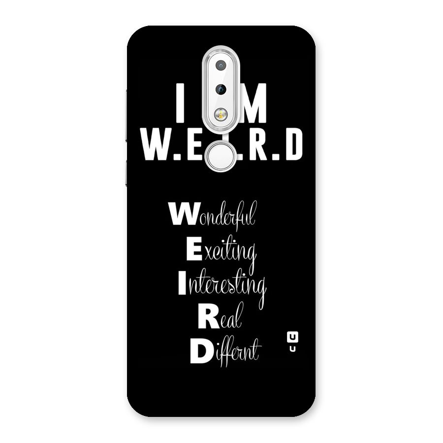 Weird Me Back Case for Nokia 6.1 Plus