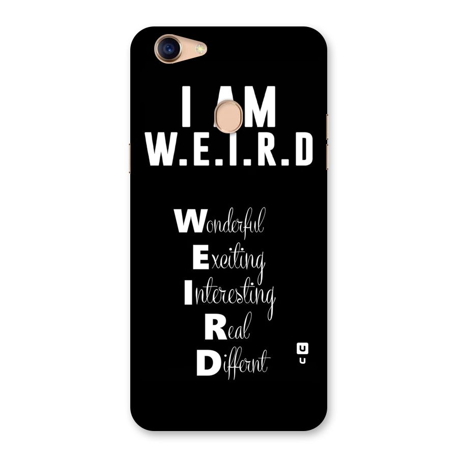 Weird Me Back Case for Oppo F5 Youth
