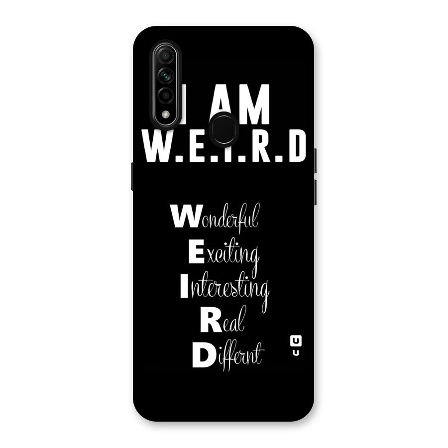 Weird Me Back Case for Oppo A31