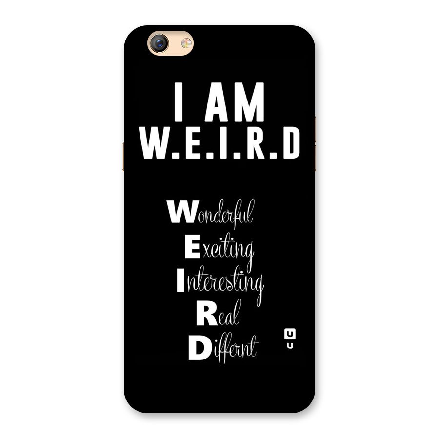 Weird Me Back Case for Oppo F3 Plus