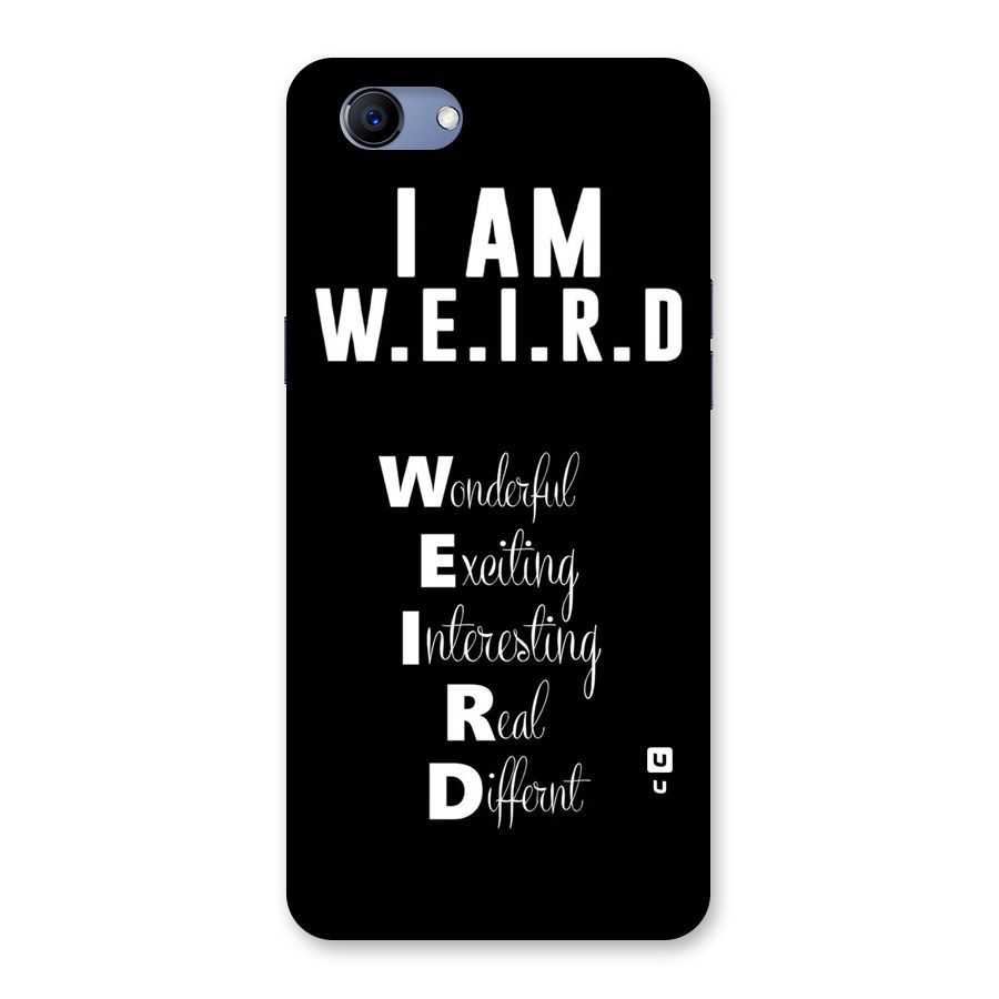 Weird Me Back Case for Oppo Realme 1