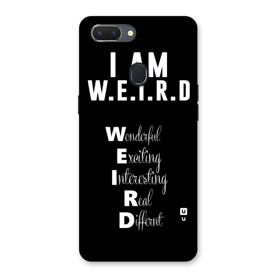 Weird Me Back Case for Oppo Realme 2
