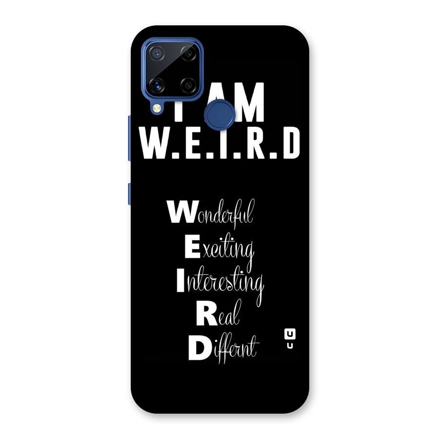 Weird Me Back Case for Realme C15