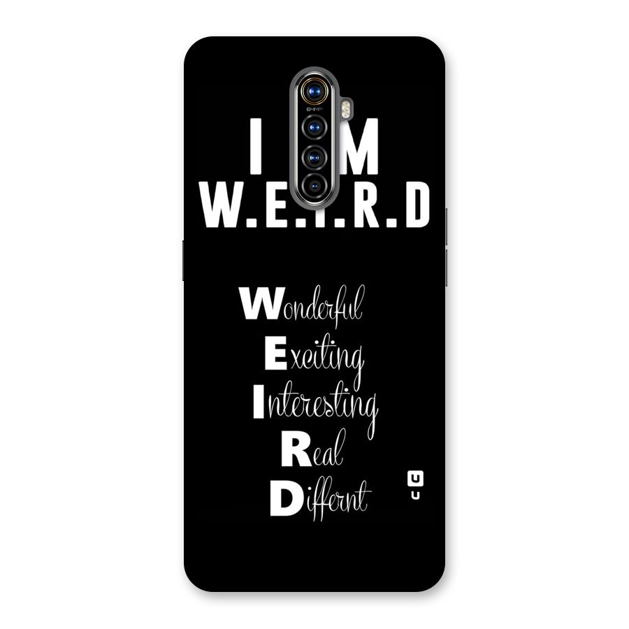 Weird Me Back Case for Realme X2 Pro