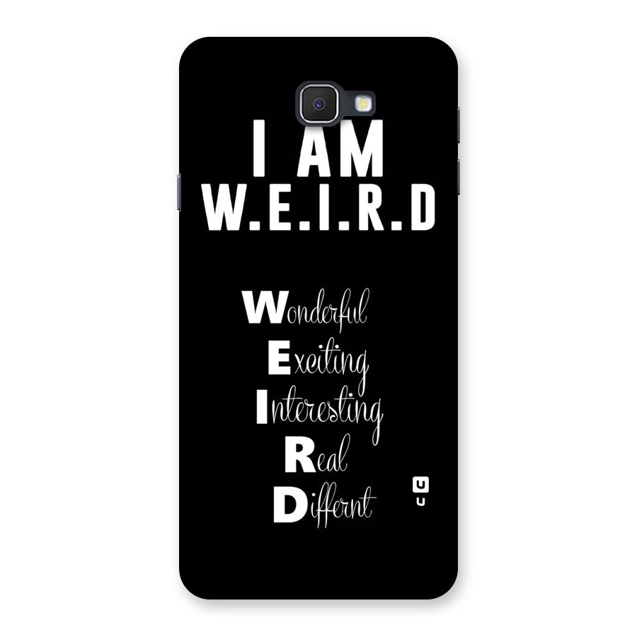 Weird Me Back Case for Samsung Galaxy J7 Prime