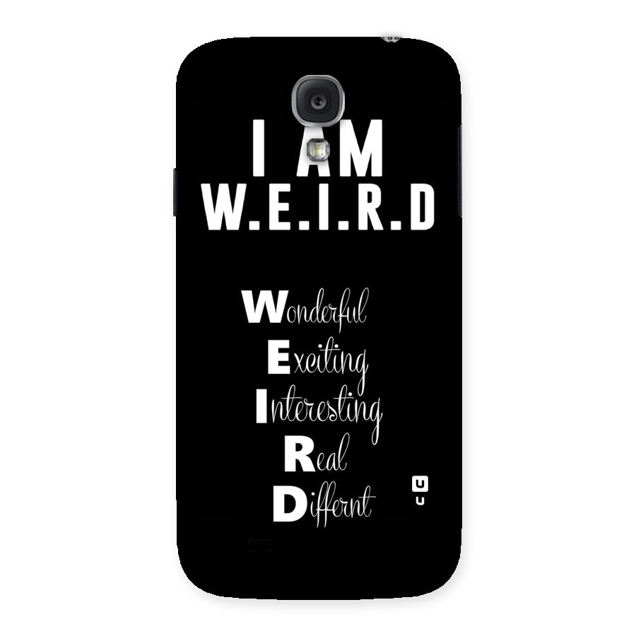 Weird Me Back Case for Samsung Galaxy S4