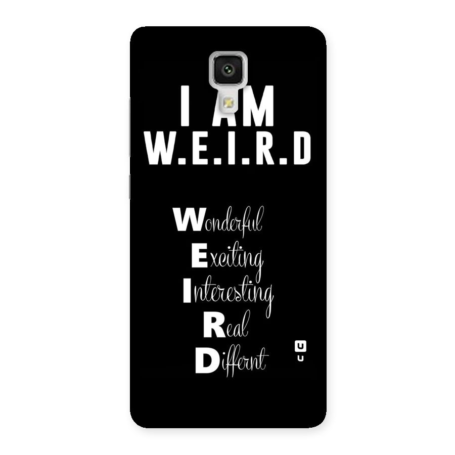 Weird Me Back Case for Xiaomi Mi 4