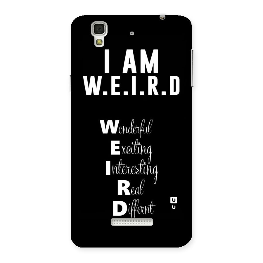 Weird Me Back Case for Yu Yureka