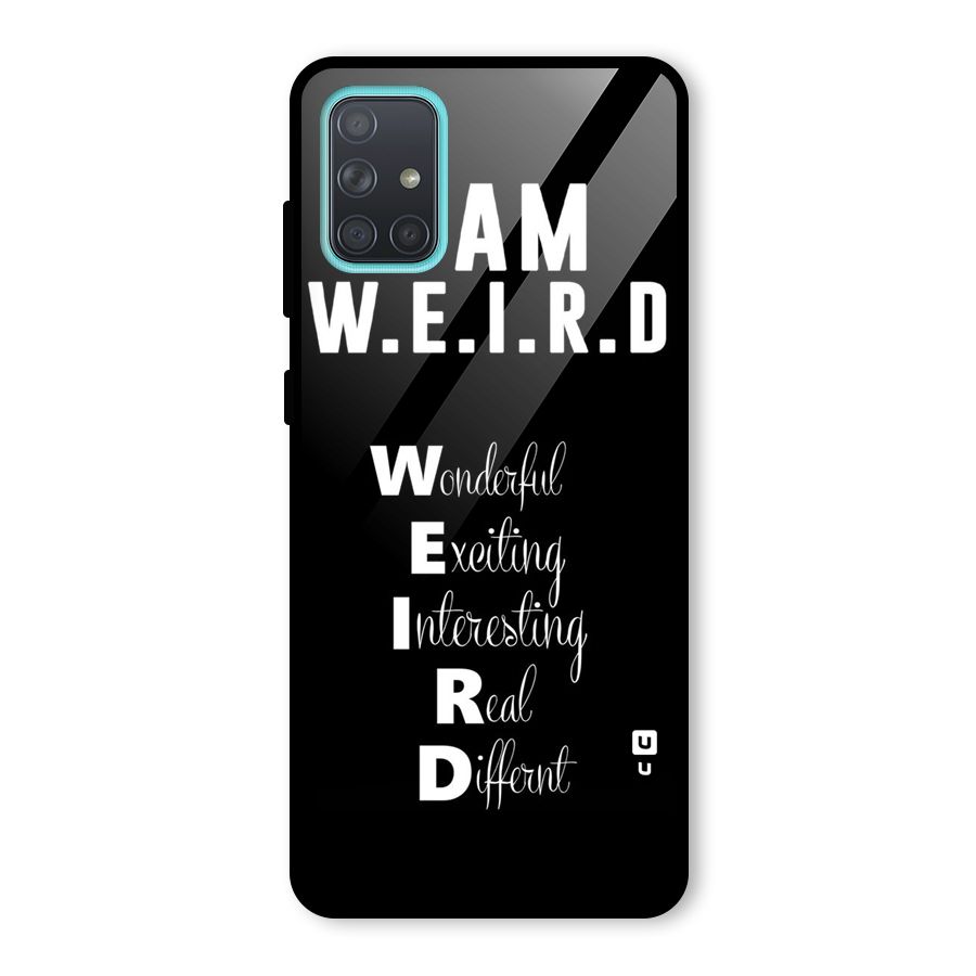 Weird Me Glass Back Case for Galaxy A71