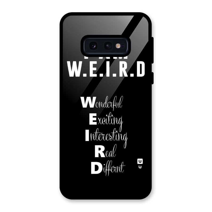 Weird Me Glass Back Case for Galaxy S10e