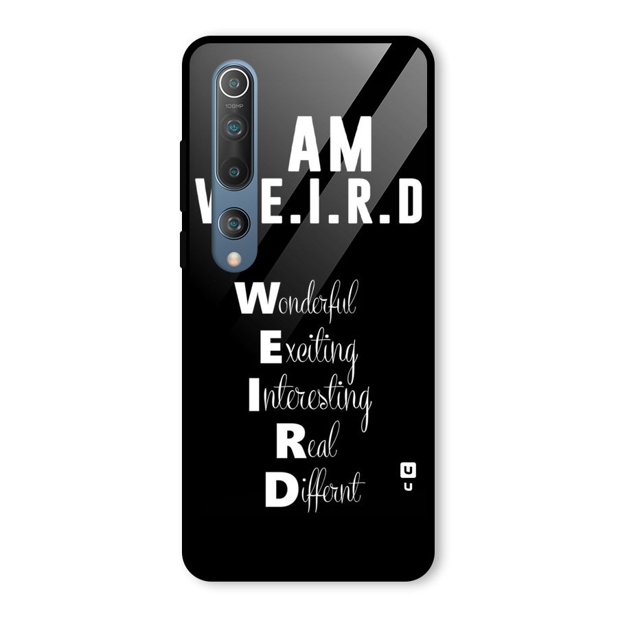 Weird Me Glass Back Case for Mi 10