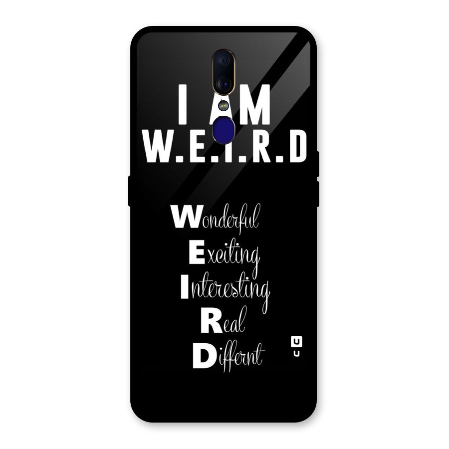 Weird Me Glass Back Case for Oppo F11