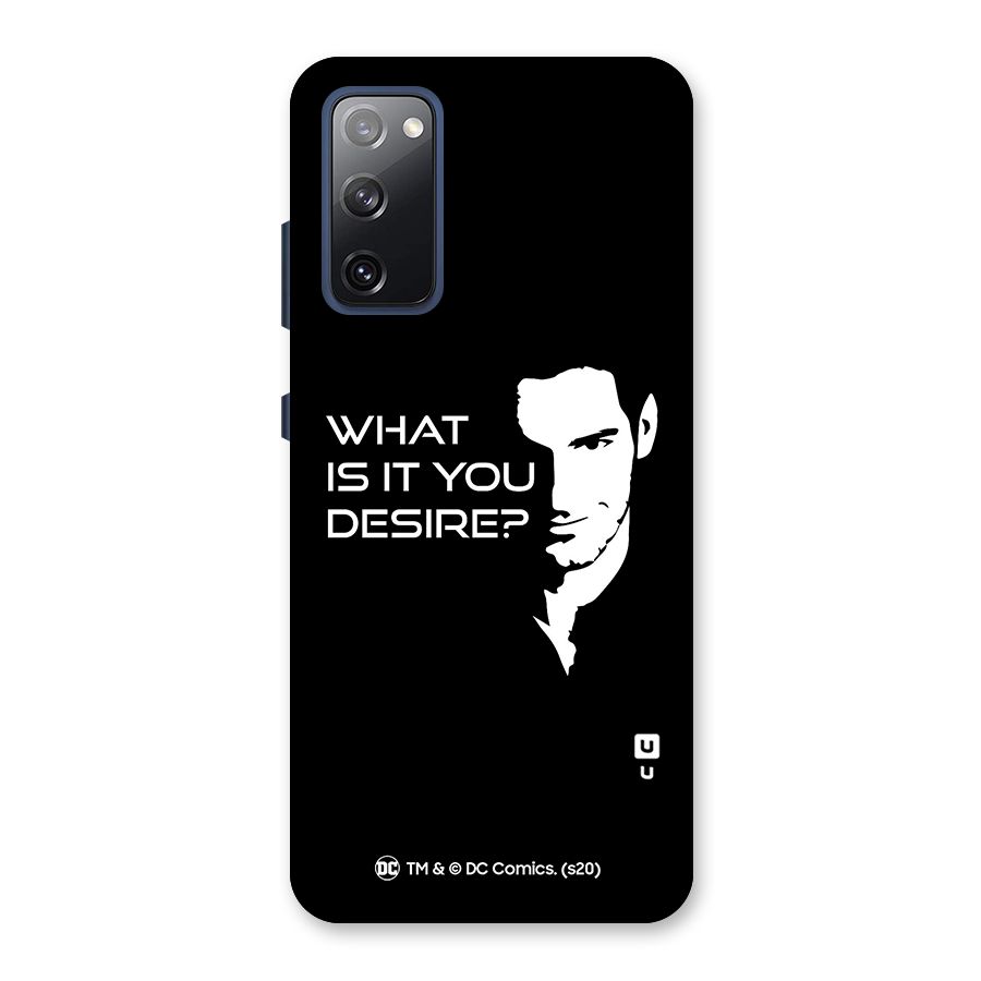 What Do You Desire Back Case for Galaxy S20 FE