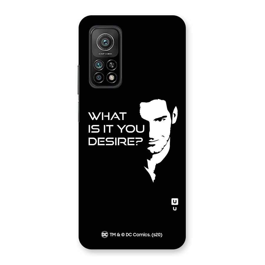 What Do You Desire Back Case for Mi 10T 5G