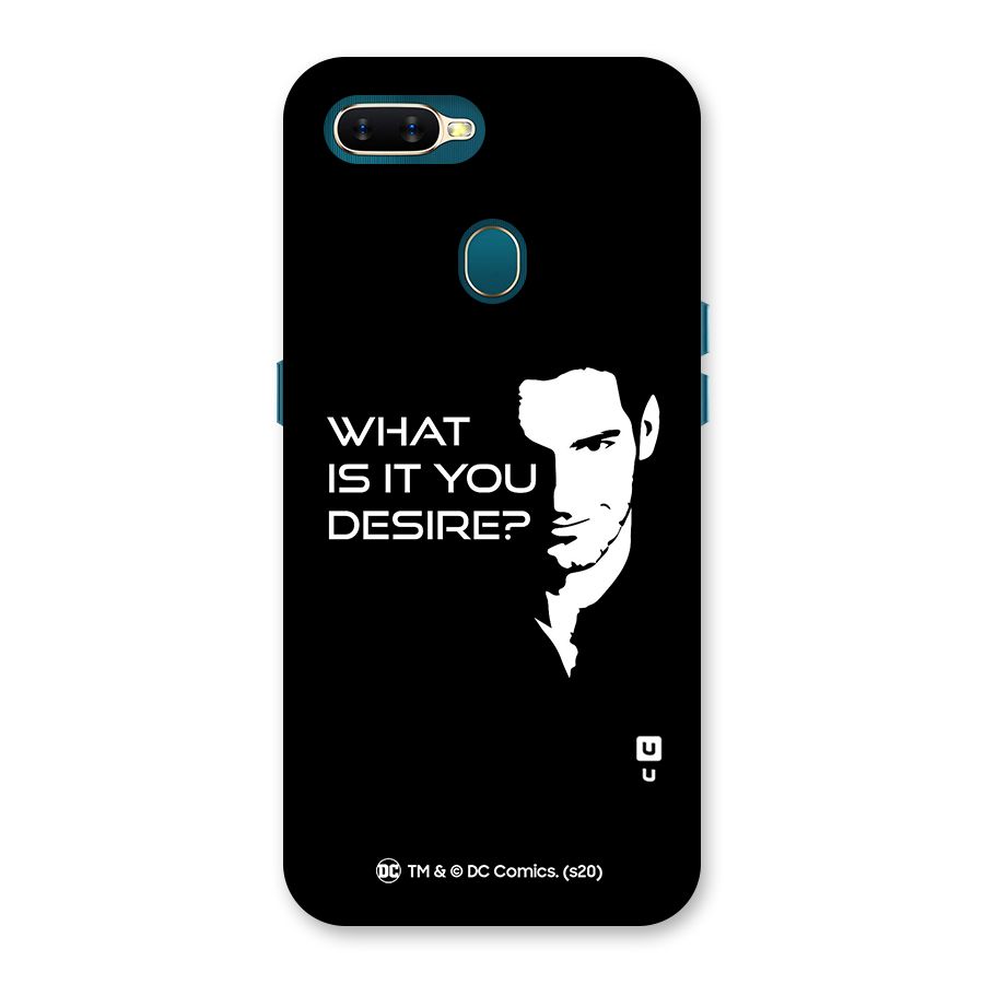 What Do You Desire Back Case for Oppo A11k