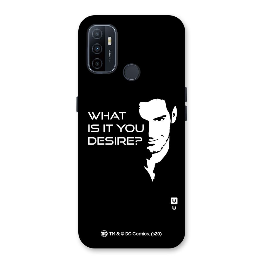 What Do You Desire Back Case for Oppo A32