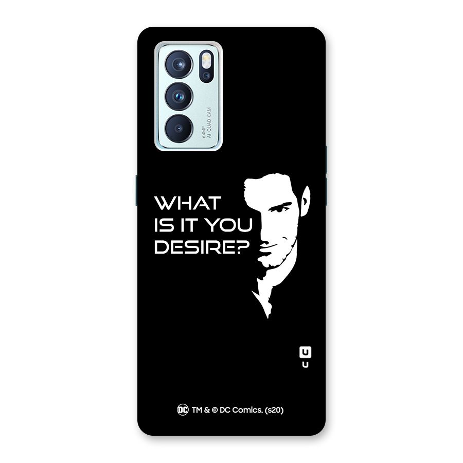 What Do You Desire Back Case for Oppo Reno6 Pro 5G