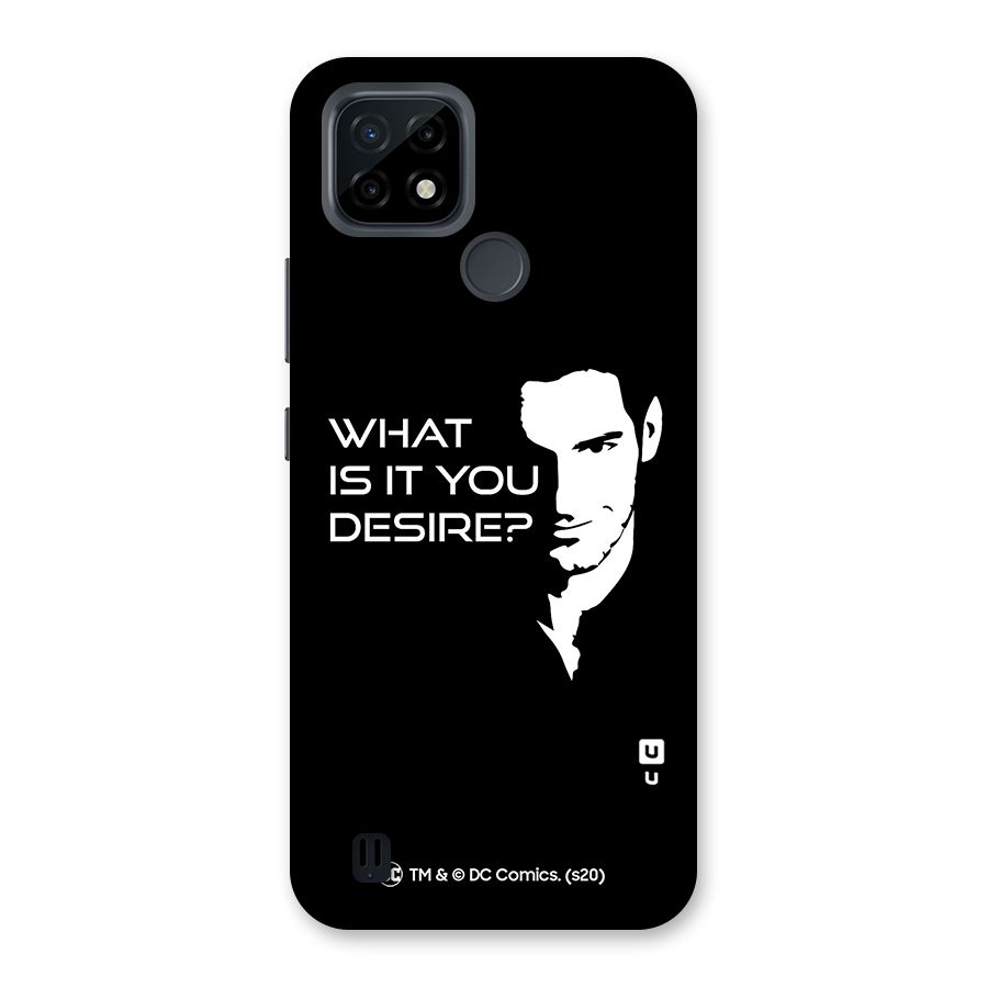 What Do You Desire Back Case for Realme C21