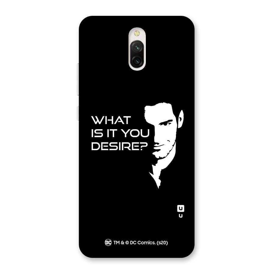 What Do You Desire Back Case for Redmi 8A Dual