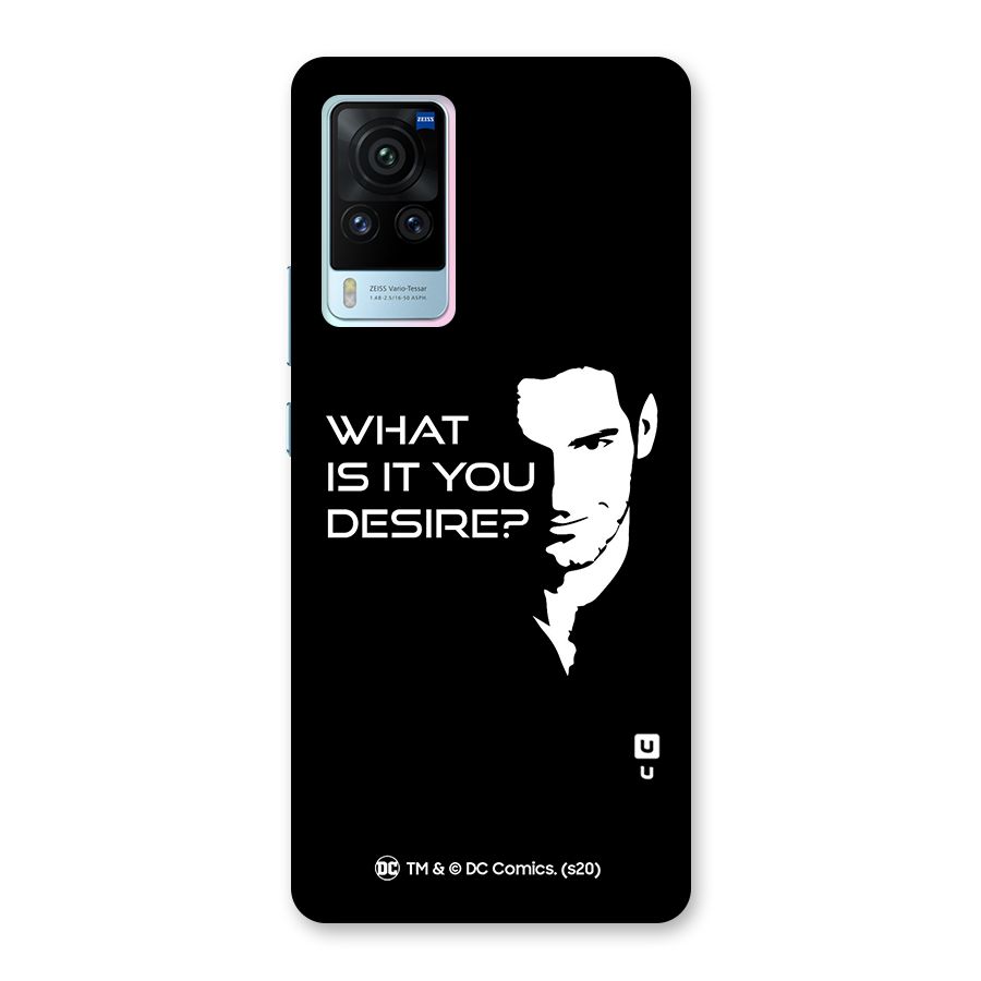 What Do You Desire Back Case for Vivo X60 Pro