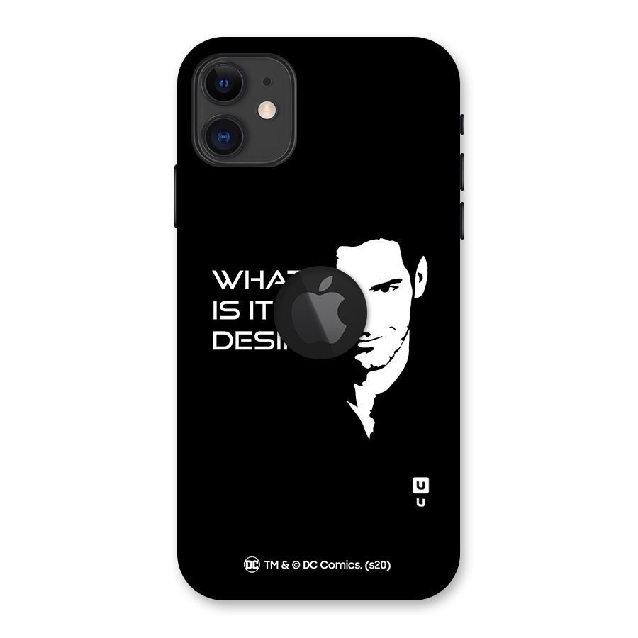 What Do You Desire Back Case for iPhone 11 Logo Cut