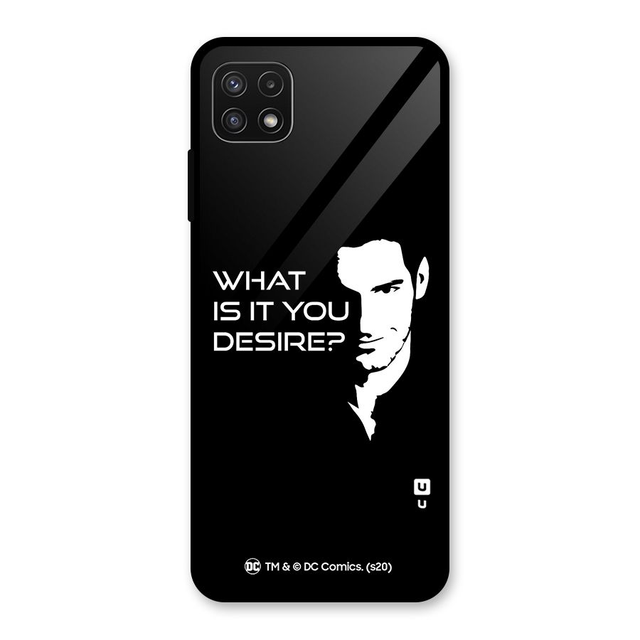What Do You Desire Glass Back Case for Galaxy A22 5G