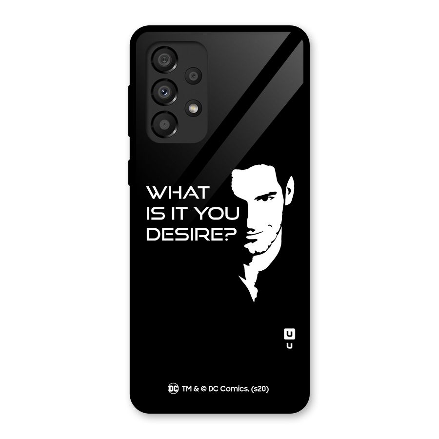 What Do You Desire Glass Back Case for Galaxy A33 5G