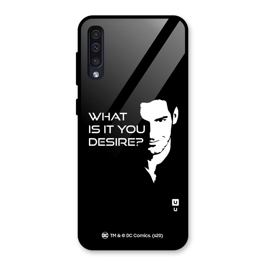 What Do You Desire Glass Back Case for Galaxy A50s