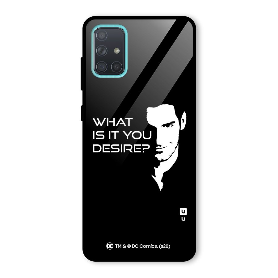 What Do You Desire Glass Back Case for Galaxy A71