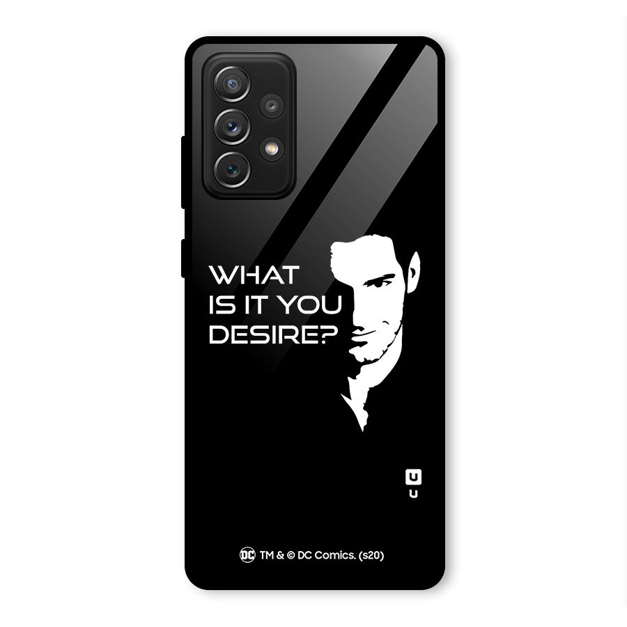 What Do You Desire Glass Back Case for Galaxy A72