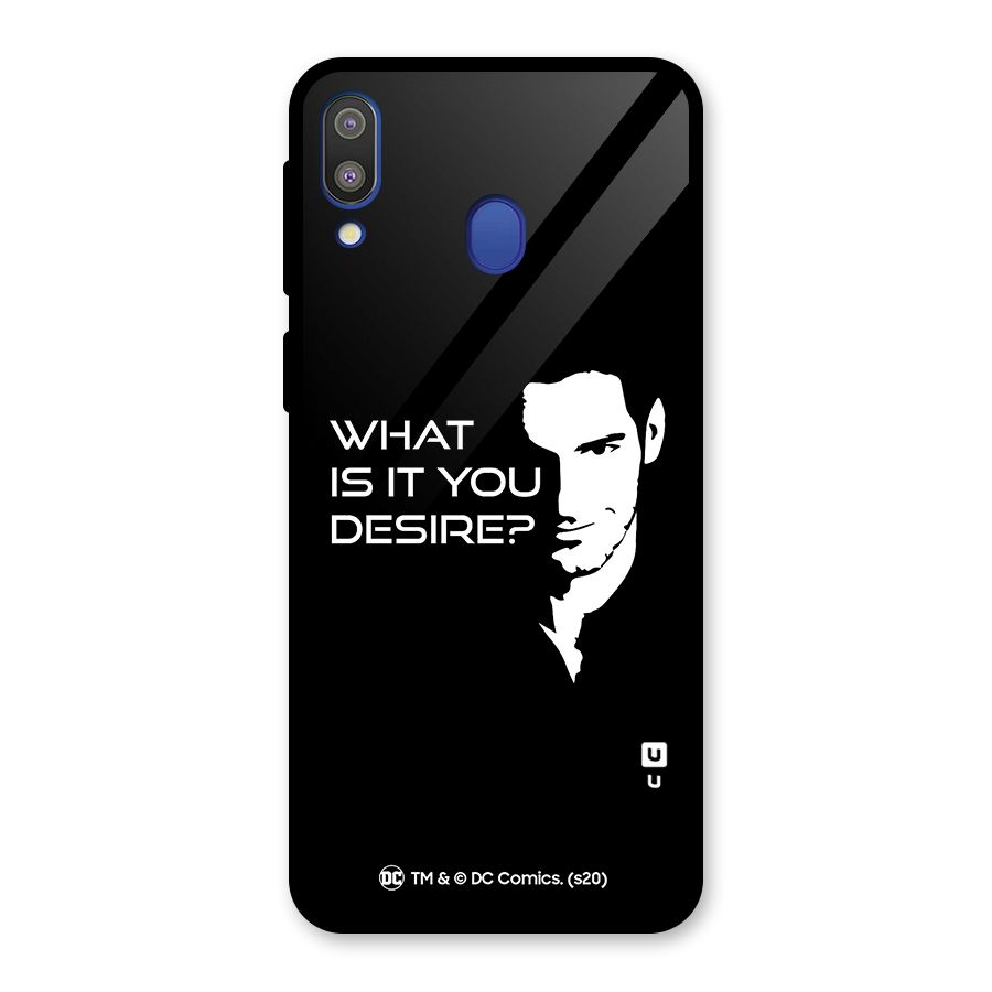 What Do You Desire Glass Back Case for Galaxy M20