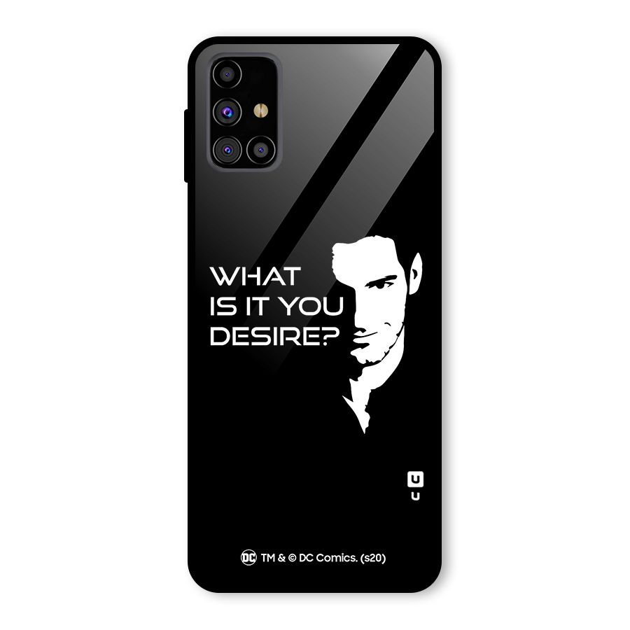What Do You Desire Glass Back Case for Galaxy M31s