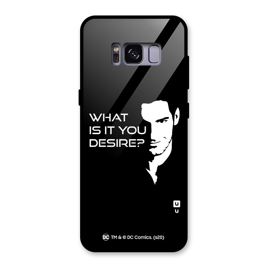 What Do You Desire Glass Back Case for Galaxy S8