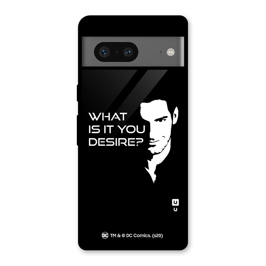 What Do You Desire Glass Back Case for Google Pixel 7