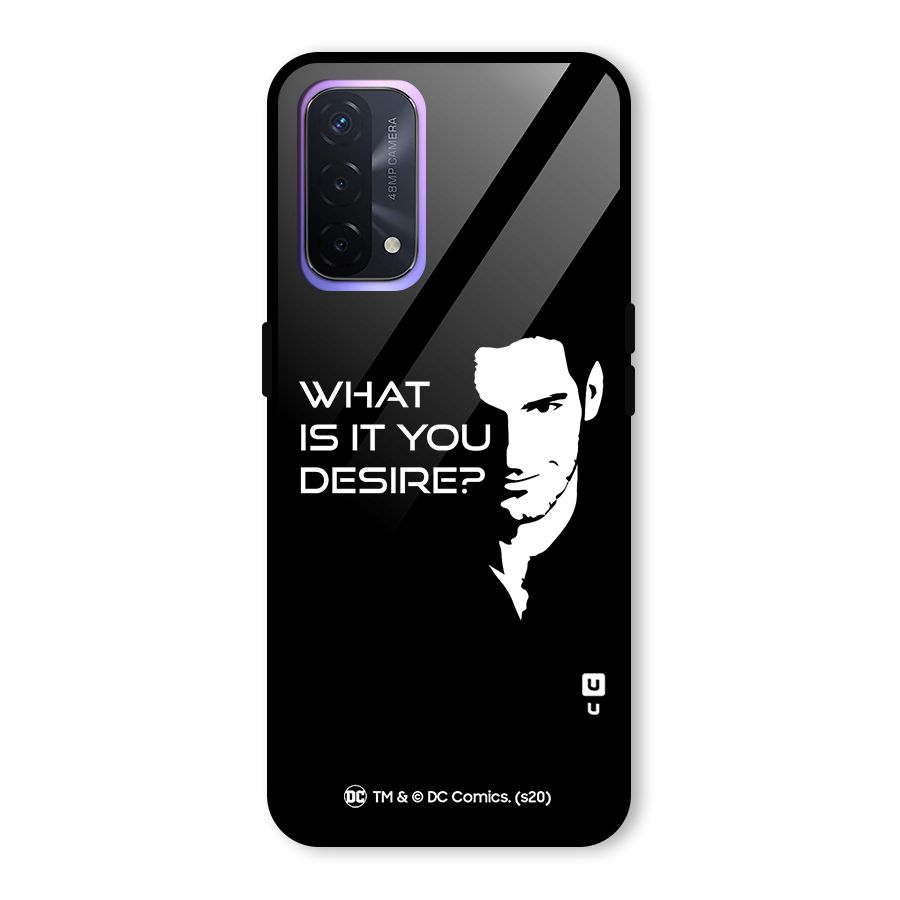 What Do You Desire Glass Back Case for Oppo A74 5G