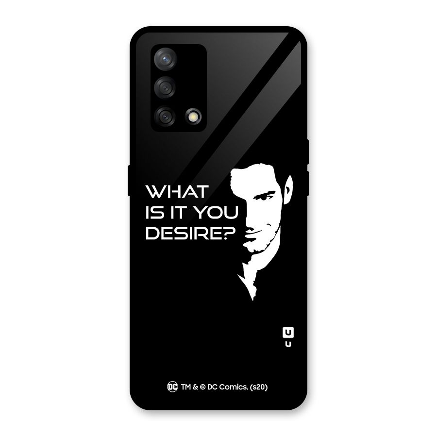 What Do You Desire Glass Back Case for Oppo F19s