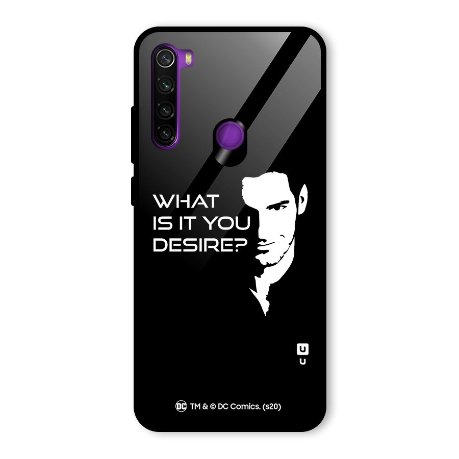 What Do You Desire Glass Back Case for Redmi Note 8