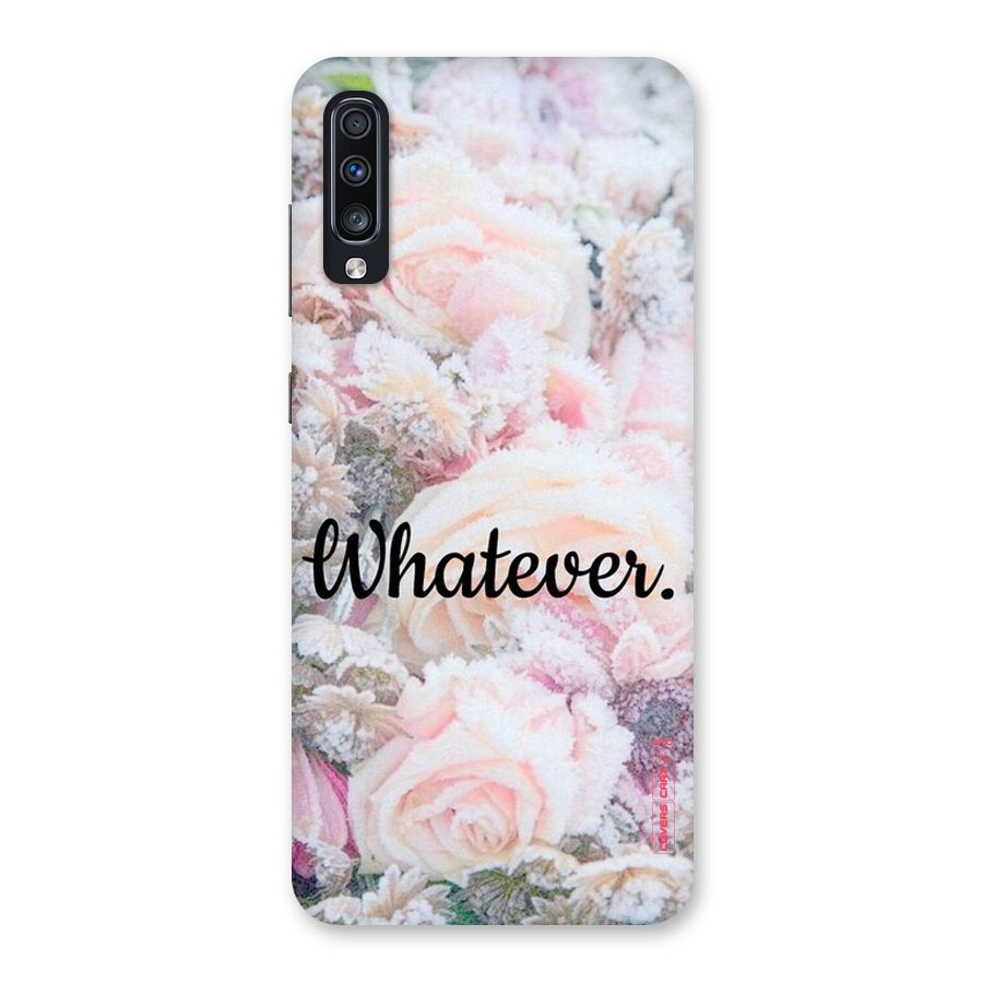 Whatever Back Case for Galaxy A70