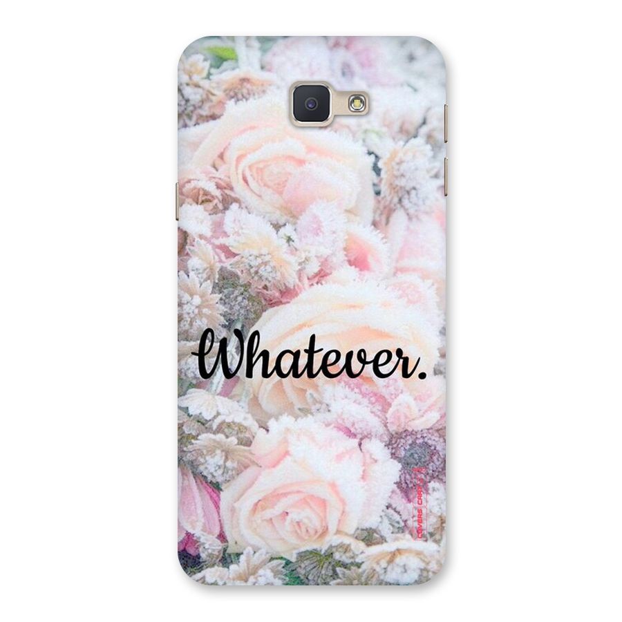 Whatever Back Case for Galaxy J5 Prime