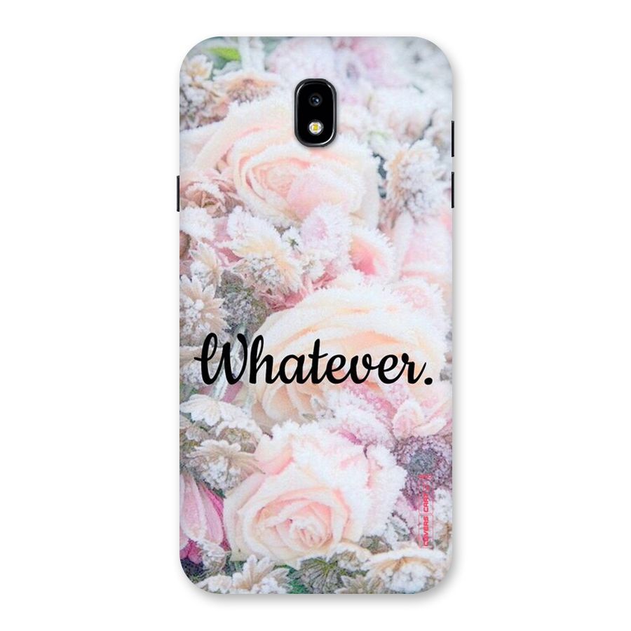 Whatever Back Case for Galaxy J7 Pro