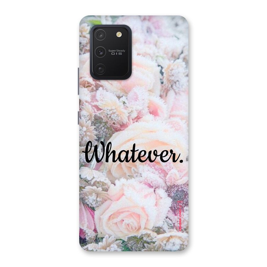Whatever Back Case for Galaxy S10 Lite