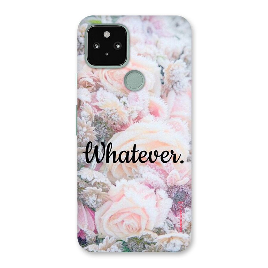 Whatever Back Case for Google Pixel 5