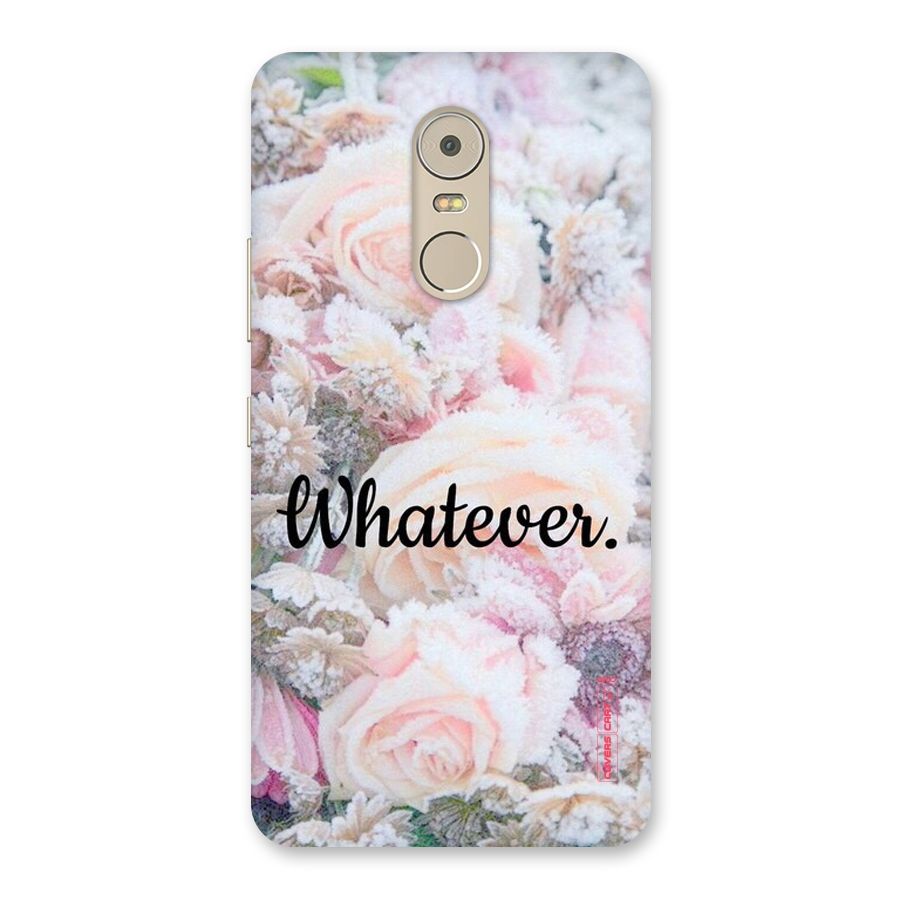 Whatever Back Case for Lenovo K6 Note