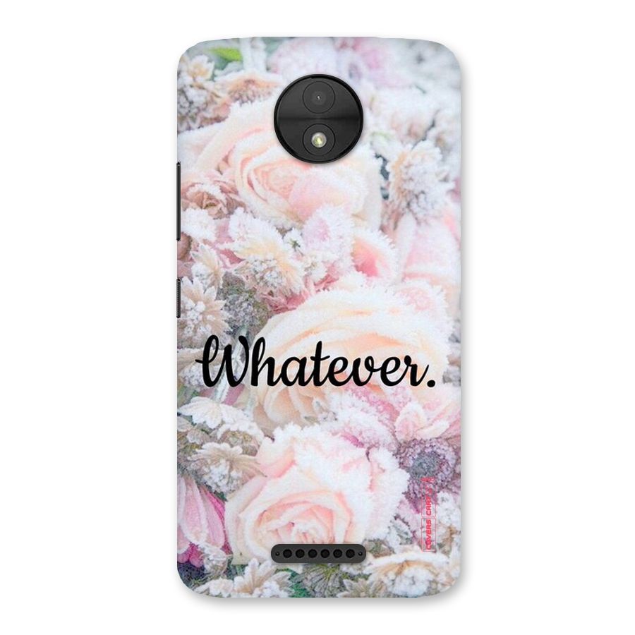 Whatever Back Case for Moto C