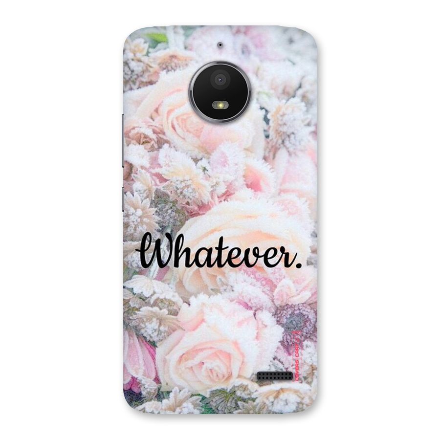 Whatever Back Case for Moto E4