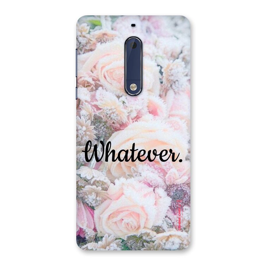 Whatever Back Case for Nokia 5