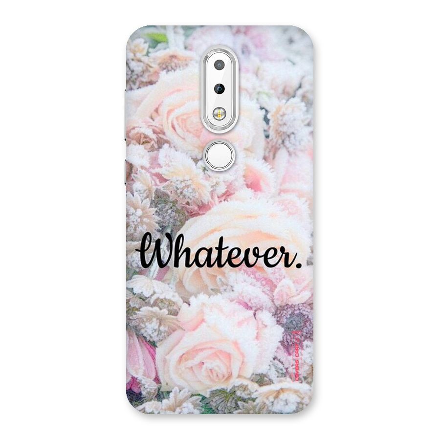 Whatever Back Case for Nokia 6.1 Plus