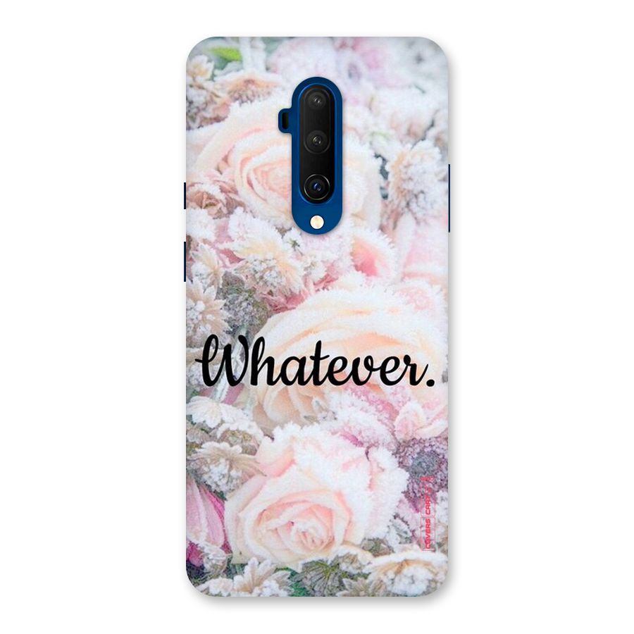 Whatever Back Case for OnePlus 7T Pro